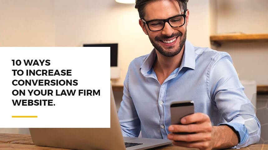 10 Ways to Increase Conversions on Your Law Firm Website - Featured Image