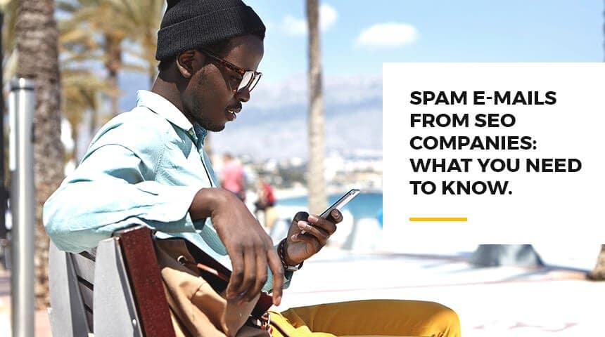 Spam E-mails From SEO Companies: What You Need to Know - Featured Image