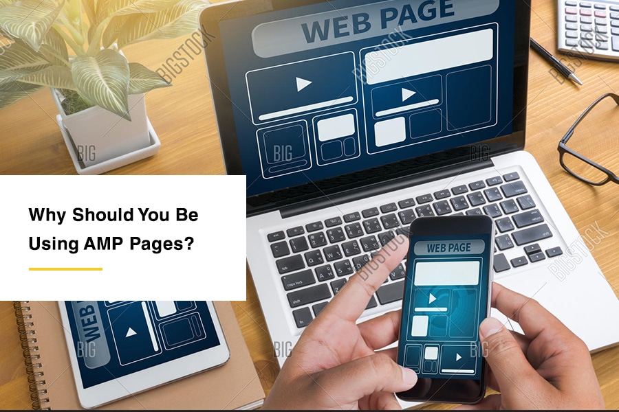 Why Should You Be Using AMP Pages? - Featured Image